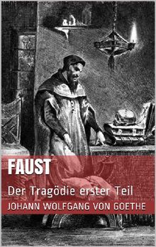 Faust. Der Tragdie erster Teil