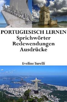 Portugiesisch lernen: portugiesische Sprichwrter ? Redewendungen ? Ausdrcke