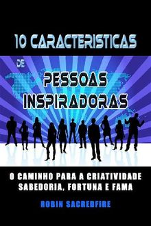 As 10 Caractersticas das Pessoas Que Inspiram