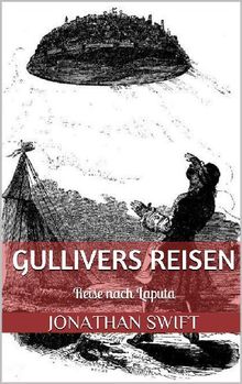Gullivers Reisen. Dritter Band - Reise nach Laputa (Illustriert)