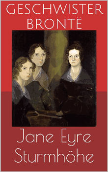 Jane Eyre / Sturmhhe (Wuthering Heights)