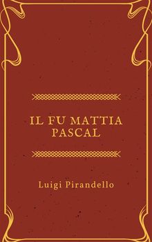 Il fu Mattia Pascal