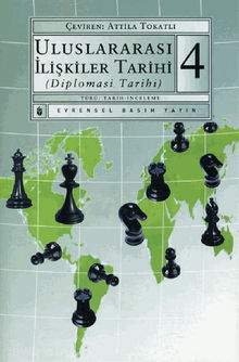 Uluslararas? ?li?kiler Tarihi (Diplomasi Tarihi) 4.Kitap