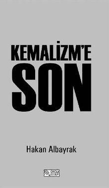 Kemalizm'e Son