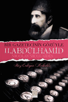 Bir Gazetecinin Gzyle II.Abdlhamid