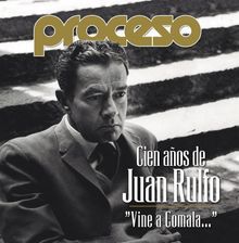 Cien aos de Juan Rulfo. 