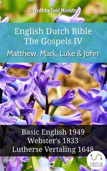 English Dutch Bible - The Gospels IV - Matthew, Mark, Luke and John