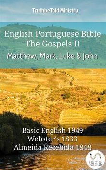 English Portuguese Bible - The Gospels II - Matthew, Mark, Luke and John