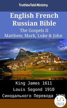 English French Russian Bible - The Gospels II - Matthew, Mark, Luke  &  John