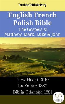 English French Polish Bible - The Gospels XI - Matthew, Mark, Luke  &  John