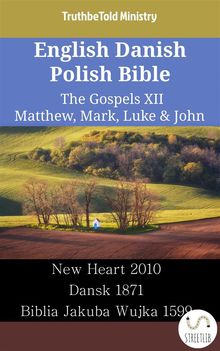 English Danish Polish Bible - The Gospels XII - Matthew, Mark, Luke  &  John