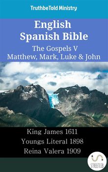 English Spanish Bible - The Gospels V - Matthew, Mark, Luke  &  John
