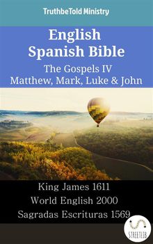English Spanish Bible - The Gospels IV - Matthew, Mark, Luke  &  John