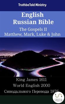 English Russian Bible - The Gospels II - Matthew, Mark, Luke  &  John