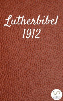 Lutherbibel 1912