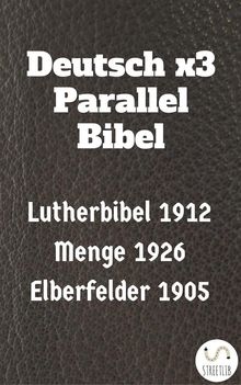 Deutsch x3 Parallel Bibel