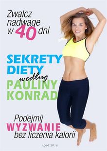 Sekrety diety wed?ug Pauliny Konrad