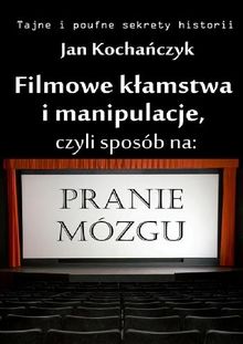 Filmowe k?amstwa i manipulacje