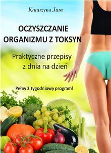 Oczyszczanie organizmu z toksyn