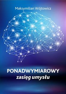 Ponadwymiarowy zasi?g umys?u