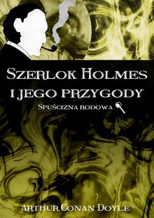 Szerlok Holmes i jego przygody. Spu?cizna rodowa