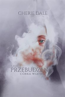 Crka wiatru. Przebudzenie