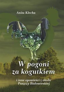 W pogoni za kogutkiem