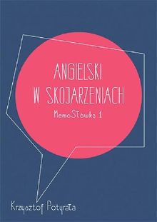 Angielski w skojarzeniach. MemoS?wka 1