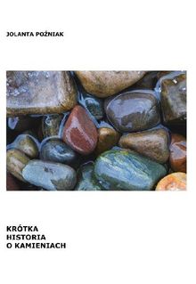 Krtka historia o kamieniach