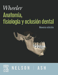 WHEELER. Anatoma, Fisiologa y Oclusin Dental + DVD y evolve