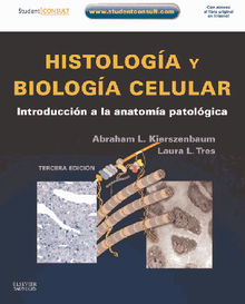 Histologa y biologa celular + Student Consult