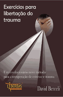 Exerccios para Libertao do Trauma