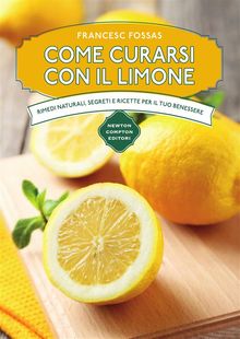 Come curarsi con il limone