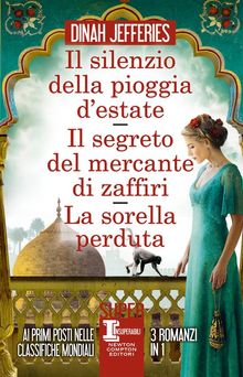 Il silenzio della pioggia d'estate - Il segreto del mercante di zaffiri - La sorella perduta