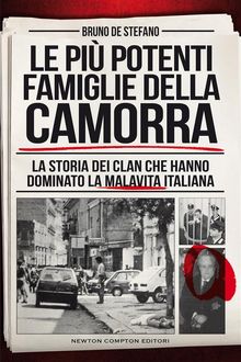 Le pi potenti famiglie della camorra