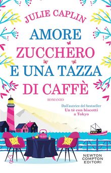 Amore, zucchero e una tazza di caff