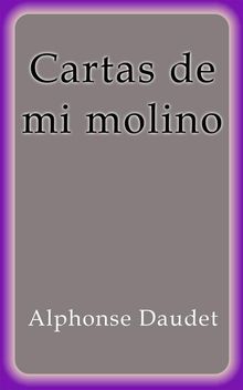 Cartas de mi molino