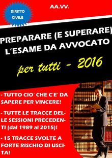 PREPARARE (E SUPERARE) LESAME DA AVVOCATO per tutti 