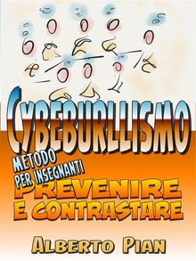 Prevenire e contrastare il cyberbullismo.