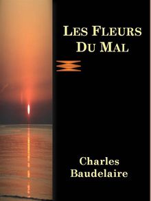 Les Fleurs du Mal