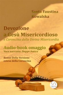 Devozione a Ges Misericordioso - Coroncina della Divina Misericordia 