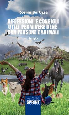 Riflessioni e consigli utili per vivere bene con persone e animali