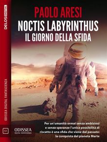 Noctis Labyrinthus Il giorno della sfida