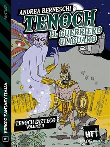 Tenoch, il guerriero giaguaro