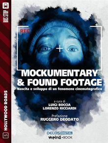 Mockumentary & Found Footage