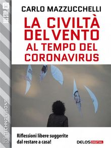 La civilt del vento al tempo del Coronavirus