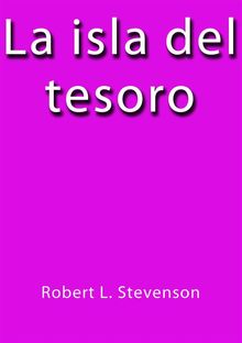 La isla del tesoro eBook by Robert Louis Stevenson - EPUB Book