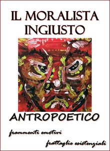 Il moralista ingiusto