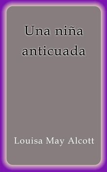 Una nia anticuada