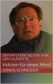 Der mysterise Tod von Udo Ulfkotte